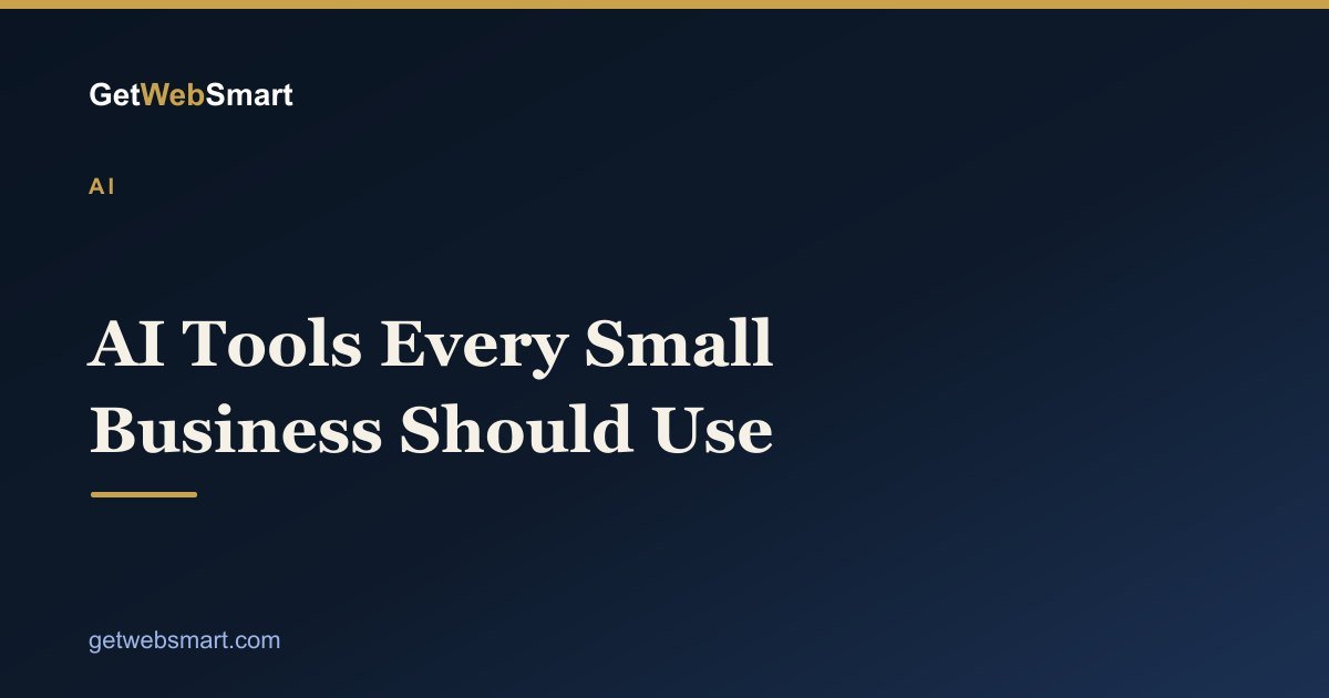 AI Tools Every Small Business Should Use in 2026